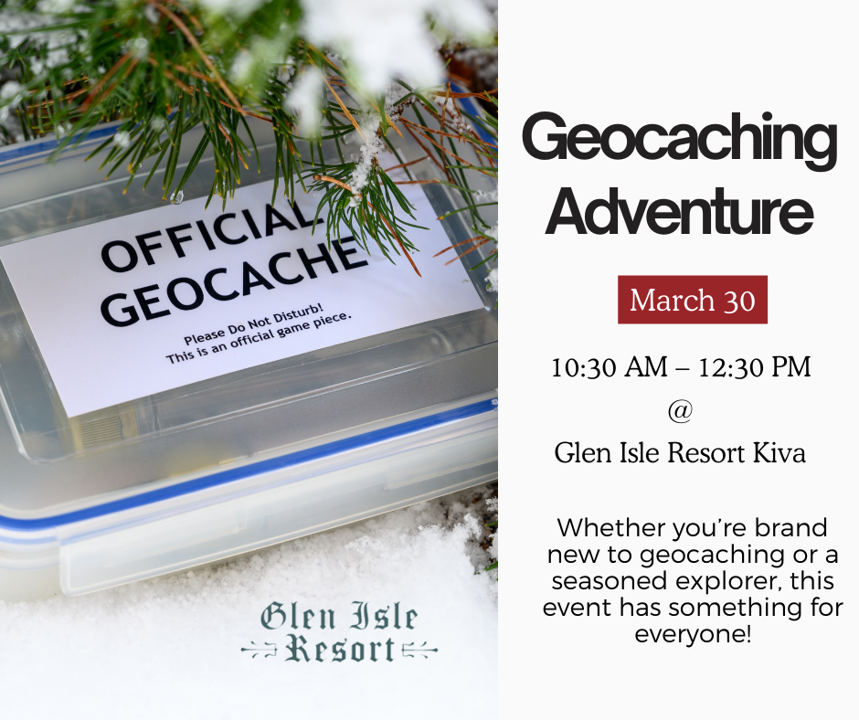 Geocaching Adventure at Glen Isle Resort